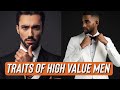 10 Traits Of High Value Men | Signs He Is A High Value Man