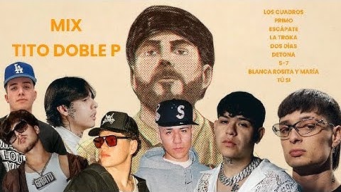 MIX TITO DOBLE P // INCÓMODO