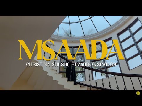 Christina Shusho Feat Zabron Singers   Msaada Official Music Video