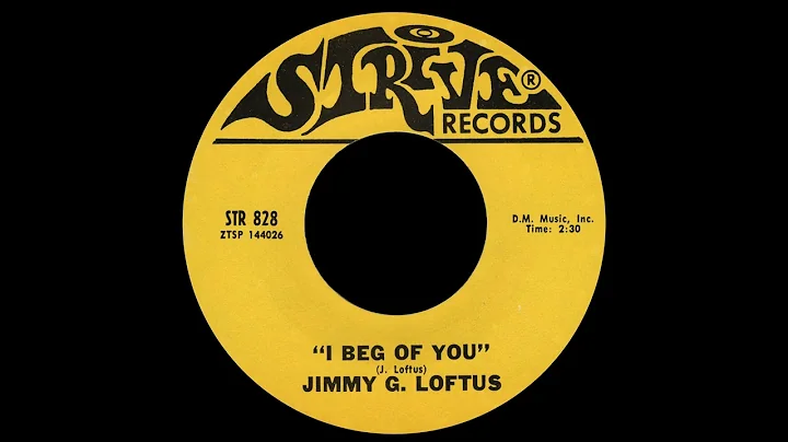 Jimmy G. Loftus - I Beg of You (1968)