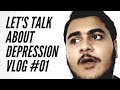 Lets talk about depression  vlog 01  ahmed motivates