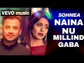 Naina nu official  milind g  vevo music