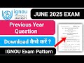 IGNOU Previous  Year Question Paper Download कैसे करे ? IGNOU June 2025 Exam
