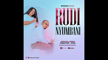 Baraka KINGS-Rudi Nyumbani (HD Official Music VIDEO)