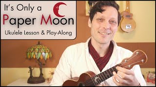 5 Minute Swing Ukulele Lesson - &#39;It&#39;s Only a Paper Moon&#39;