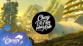 Chạy Về Nơi Phía Anh (Orinn Remix) - Khắc Việt | Nhạc Trẻ Remix EDM Tik Tok Gây Nghiện 2022