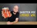 FERMENTED LEMONADE (Skeeter Pee) an easy-drinking wine just in time for summer | Brewin' the Most