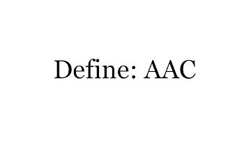 Define: AAC