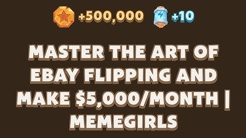 Master the Art of eBay Flipping and Make $5,000/Month | MemeGirls | Memefi New Video Code