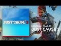 Just Cause 3 - Kasabian Trailer SONG