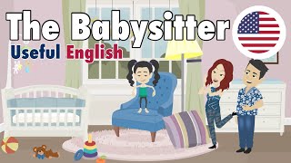 Learn Useful English: The Babysitter - The Babysitter