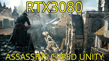 Assassins Creed Unity | RTX3080 | i7 9700KF | 4K 1440p 1080p Max Setting | Custom Gameworks