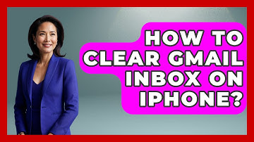 How To Clear Gmail Inbox On iPhone? - TheEmailToolbox.com