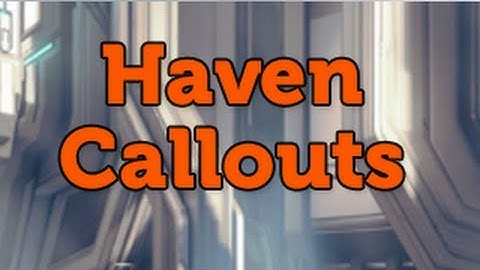 Halo 4 HAVEN Callouts [Map Guide]