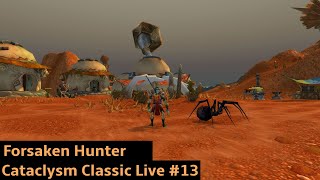 Badlands Was Hit Hard | Forsaken Hunter Leveling Cataclysm Classic  | 2K Live #13