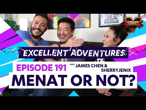 MENAT OR NOT? Excellent Adventures #191 ft. James Chen & Sherryjenix