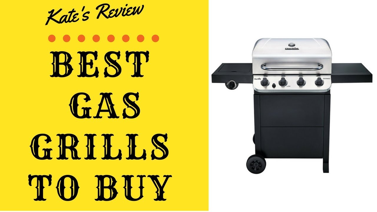 Best Gas Grills To Buy In 2019 YouTube