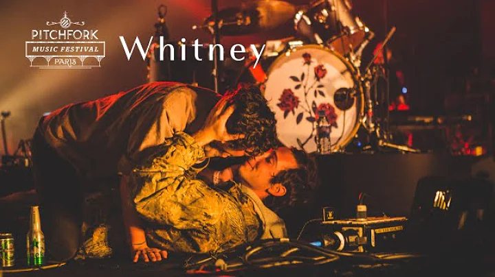 Whitney | Pitchfork Music Festival Paris 2016 | Fu...