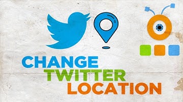 How to Change your Twitter Location