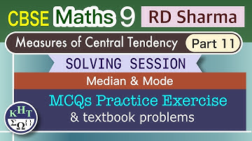 CBSE Maths 9 RD Sharma Numerical | Measures of Central Tendency | Part 11 | Median & Mode Solving