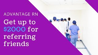 Get up-to $2000 cash rewards for referring experienced RNs