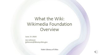 What the Wiki: Wikimedia Foundation Overview