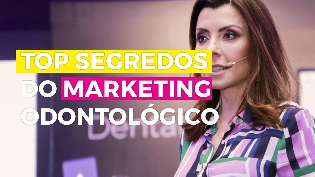 TOP SEGREDOS DO MARKETING ODONTOLÓGICO