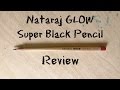 Nataraj GLOW Super Black Pencil Review