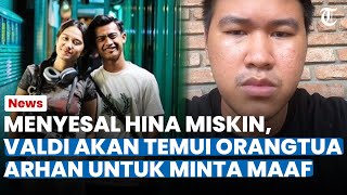 Menyesal Hina Miskin Valdi Ghifari Akan Temui Orangua Arhan Di Blora Saya Menyakiti