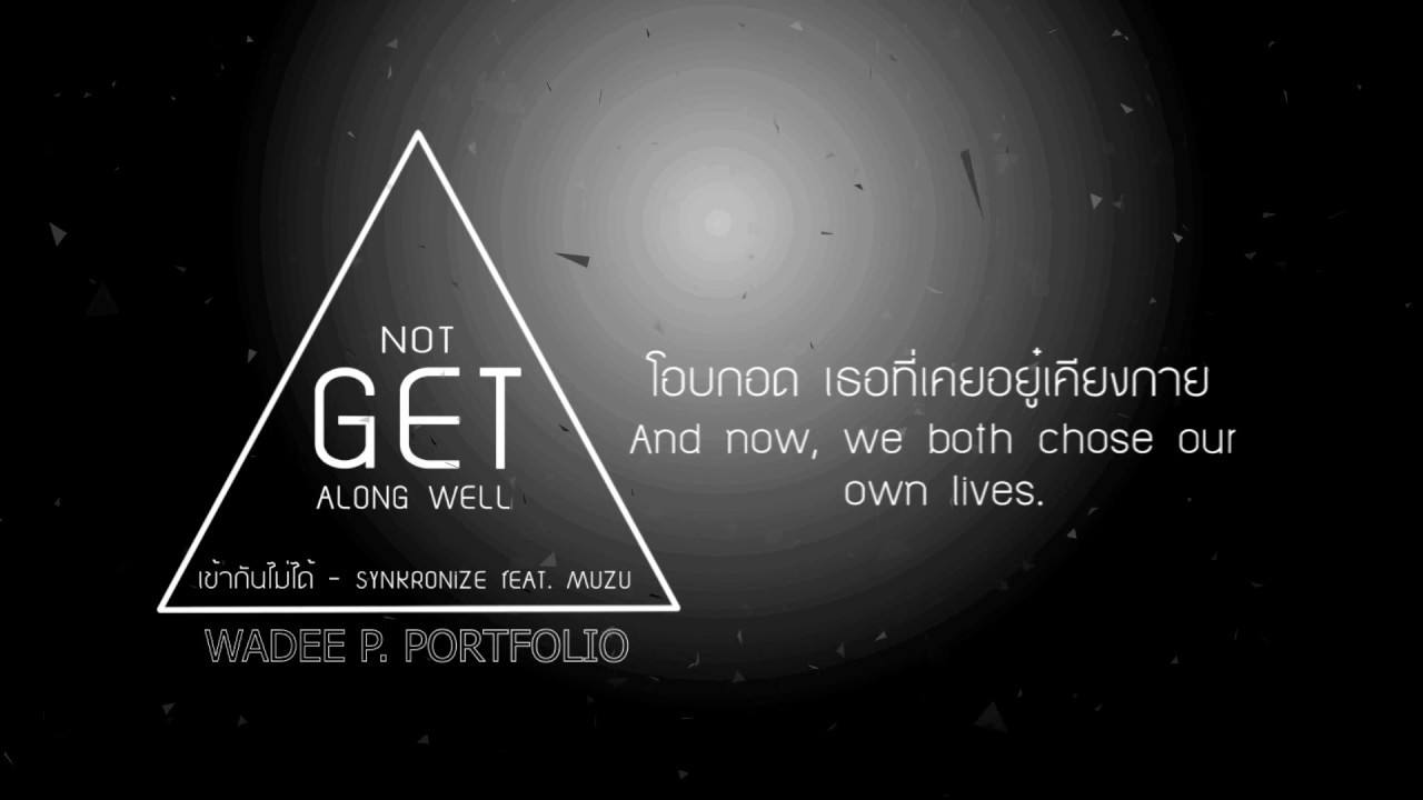 Not Get Along Well Synkornize Feat Muzu DOLLY P PORT YouTube