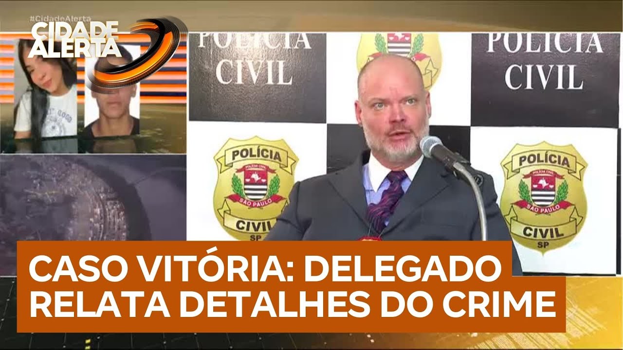 Caso Vitória: delegado relata passo a passo do crime descrito por Maicol