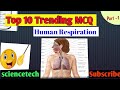 Top 10 Trending Respiration Biology Mcq one shot |Neet|Sciencetech@