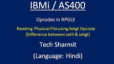IBMi (AS400) - Difference between Setgt and Setll opode #RPGLE #AS400 #IBMi