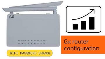 GX ROUTER wifi 2.4GHZ WIFI PASSWORD CHNGE I Easy Configuration  & GX ONT SETUP