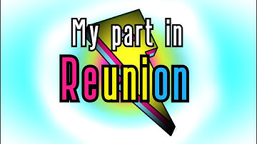 My part in reunion (1.9 GDPS MC)