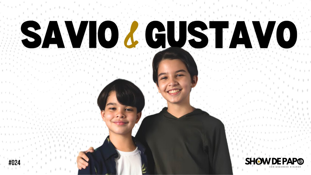 SAVIO E GUSTAVO - Show de Papo 