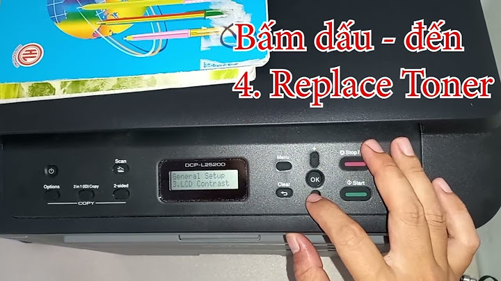 Sửa máy in brother báo lỗi replace toner năm 2024