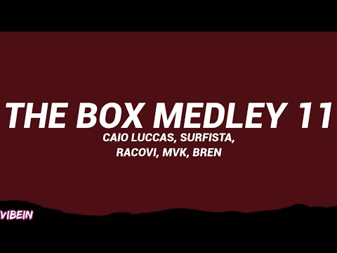 Chefin, Caio Luccas, Surfista, Racovi, Mvk, Bren Oficial - THE BOX MEDLEY 11 (Letra/Legendado)