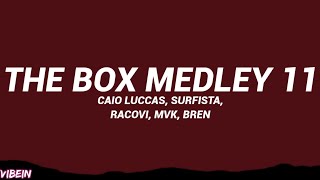 Chefin, Caio Luccas, Surfista, Racovi, Mvk, Bren Oficial - THE BOX MEDLEY 11 (Letra/Legendado)