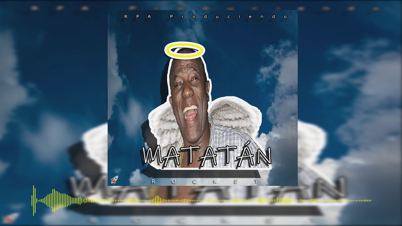 Matatán - Rocket (Prod  RPA)