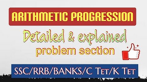 ARITHMETIC PROGRESSION part 2/SSC/BANKS/RRB/K Tet/ CTet/,Kerala PSC/LDC2020