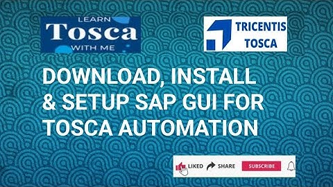 TOSCA SAP Automation Lesson 01 : SAP GUI Download, Installation & Setup for Tosca Automation