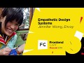 Empathetic Design Systems / Jennifer Wong (Envoy)