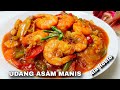 Resep udang asam manis pedas  sweet and sour  ala resto