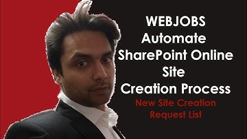 WEBJOBS: Automate SharePoint Online Site Creation Process(New Site Creation Request LIst)