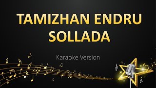 Tamizhan Endru Sollada - D Imman (Karaoke Version)