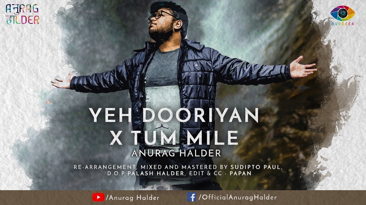 Yeh Dooriyan x Tum Mile  Cover  Anurag Halder