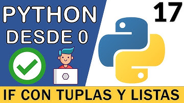 IF con Tuplas & Listas (IF - IN) | Curso Python 3 🐍 # 17