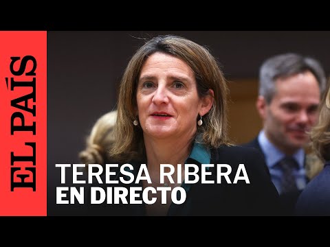 DIRECTO | Teresa Ribera comparece desde Bruselas tras el Consejo Europeo de Medio Ambiente | EL PAÍS