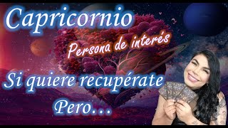 Capricornio tu persona de interés quiere estar contigo, pero tengo que decirte una verdad